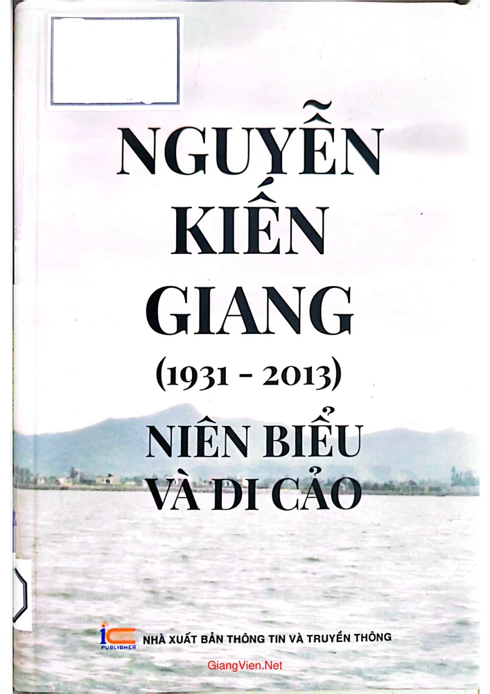 Ảnh bìa của Nguyễn Kiến Giang (1931-2013) Niên biểu và Di cảo