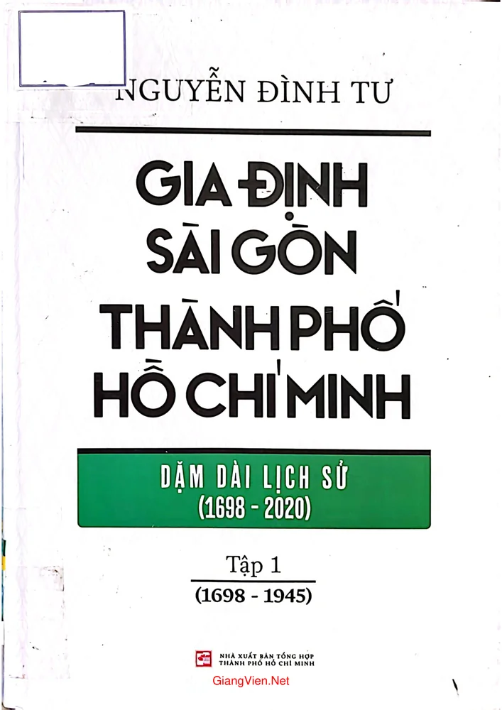 Ảnh bìa của Gia Định Sài Gòn thành phố Hồ Chí Minh dặm dài lịch sử (1698 - 2020)