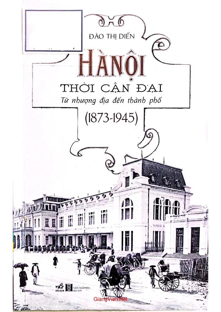 Ảnh bìa của Hà Nội thời cận đại - Từ nhượng địa đến thành phố (1873 - 1945)