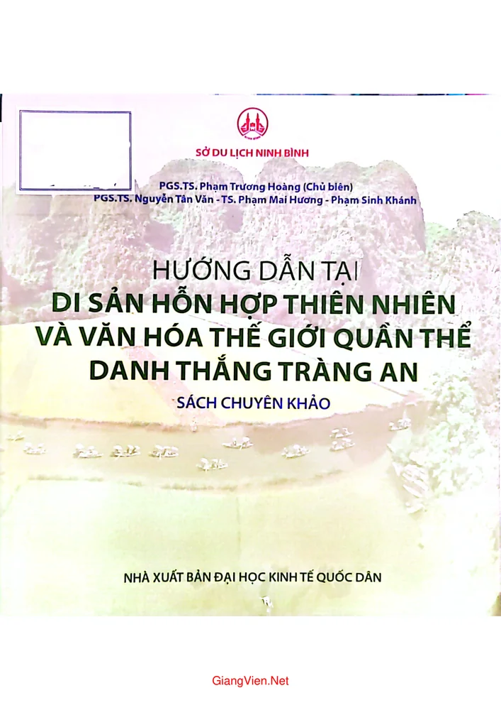 Ảnh bìa của Hướng dẫn tại Di sản hỗn hợp thiên nhiên và văn hóa thế giới quần thể danh thắng Tràng An - sách chuyên khảo