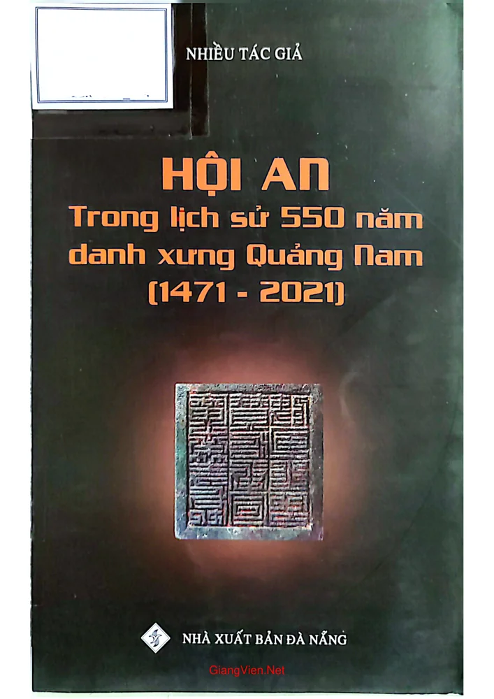 Ảnh bìa của Hội An Trong lịch sử 550 năm danh xưng Quảng Nam (1471 - 2021)