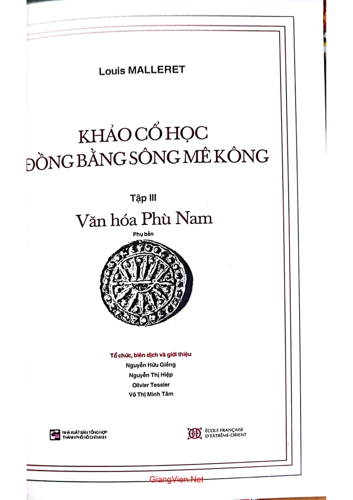 Mục lục chi tiết trang 10 sách Khảo cổ học đồng bằng sông Mê Kông (tập 3 Văn hóa Phù Nam - in kèm phụ bản)