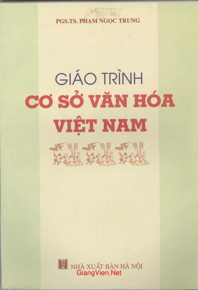 Ảnh bìa của Giáo trình Cơ sở văn hóa Việt Nam - Phạm Ngọc Trung