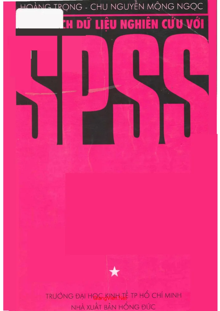 Ảnh bìa của Phân tích dữ liệu nghiên cứu với SPSS Tập 1 (Tác giả Hoàng Trọng, Chu Nguyễn Mộng Ngọc)