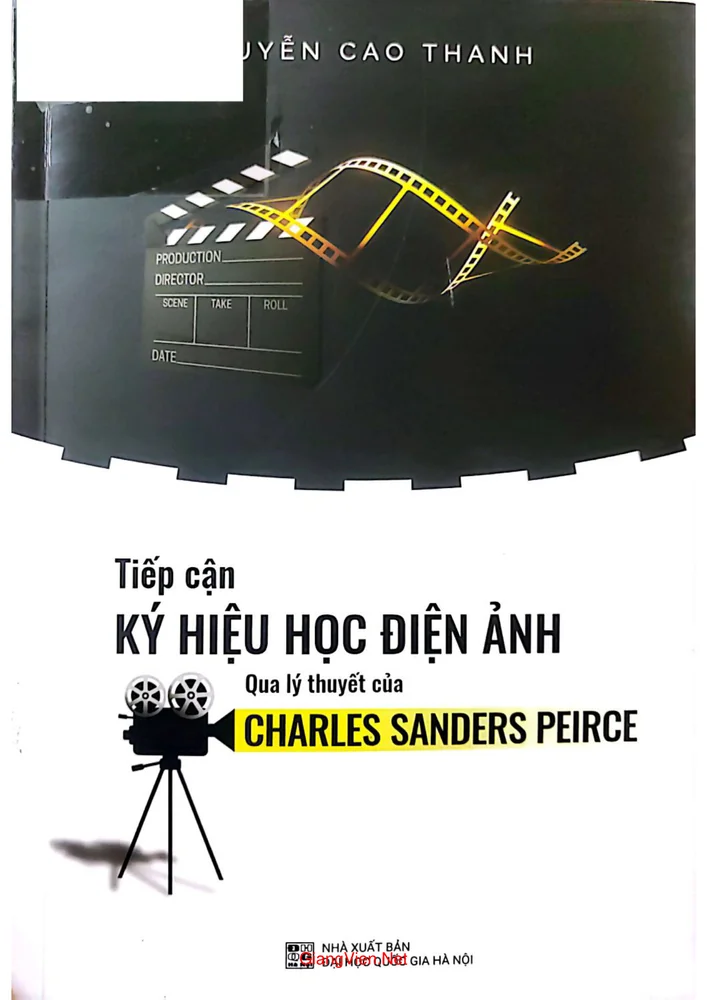 Ảnh bìa của Tiếp cận ký hiệu học điện ảnh qua lý thuyết của Charlies Sanders Peirce