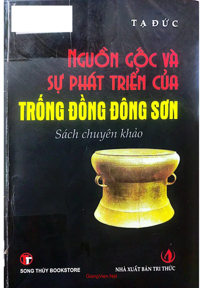 Ảnh bìa của Nguồn gốc và sự phát triển của trống đồng Đông Sơn