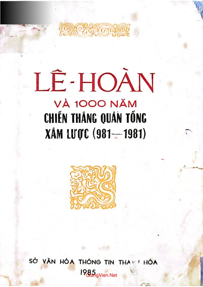 Ảnh bìa của Lê Hoàn và 1000 năm chiến thắng quân Tống xâm lược 981 đến 1981