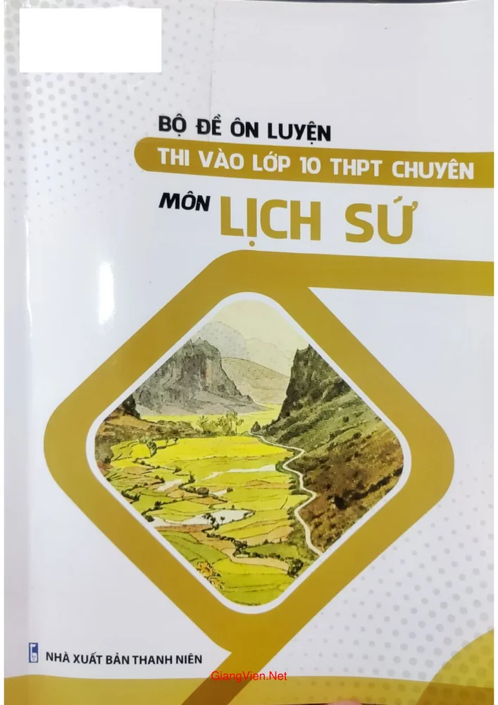 Ảnh bìa của Bộ đề ôn luyện thi vào THPT chuyên môn Lịch sử