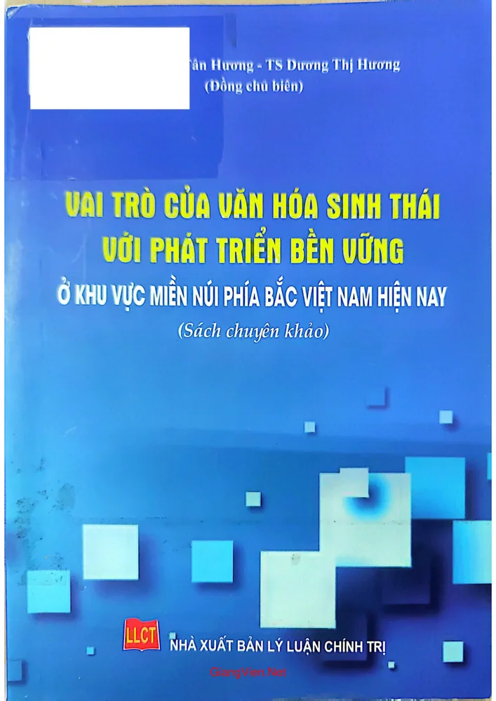Ảnh bìa của Vai trò của văn hóa sinh thái với phát triển bền vững ở khu vực miền núi phía bắc Việt Nam hiện nay