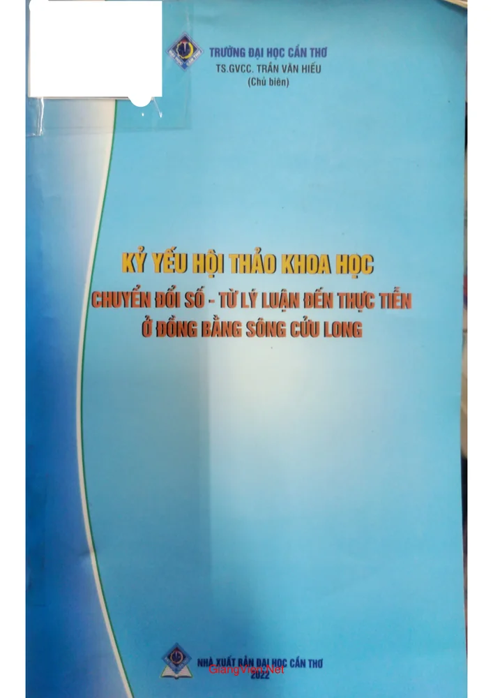 Trang bìa chính thức sách Kỷ yếu Hội thảo khoa học chuyển đổi số từ lý luận đến thực tiễn ở Đồng bằng sông Cửu Long