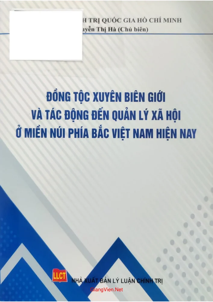 Ảnh bìa của Đồng tộc xuyên biên giới và tác động đến quản lý xã hội ở miền núi phía bắc Việt Nam hiện nay