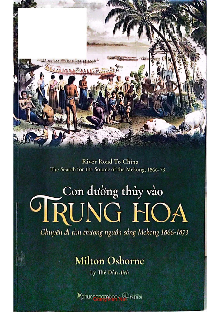 Ảnh bìa của Con đường thủy vào Trung Hoa - Chuyến đi tìm thượng nguồn sông Mekong 1866 đến 1873