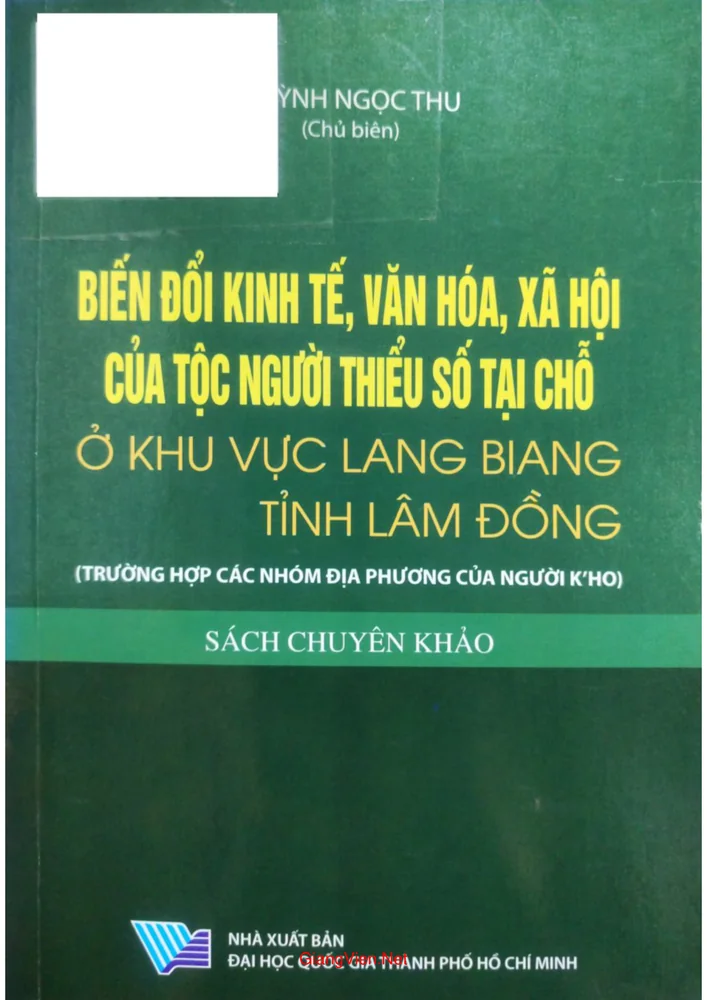 Ảnh bìa của Biến đổi kinh tế, văn hóa, xã hội của tộc người thiểu số tại chỗ ở khu vực Lang Biang tỉnh Lâm Đồng