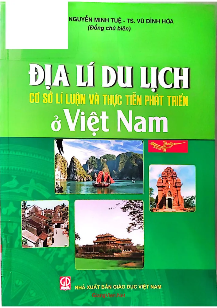 Ảnh bìa của Địa lý du lịch cơ sở lý luận và thực tiễn phát triển ở Việt Nam