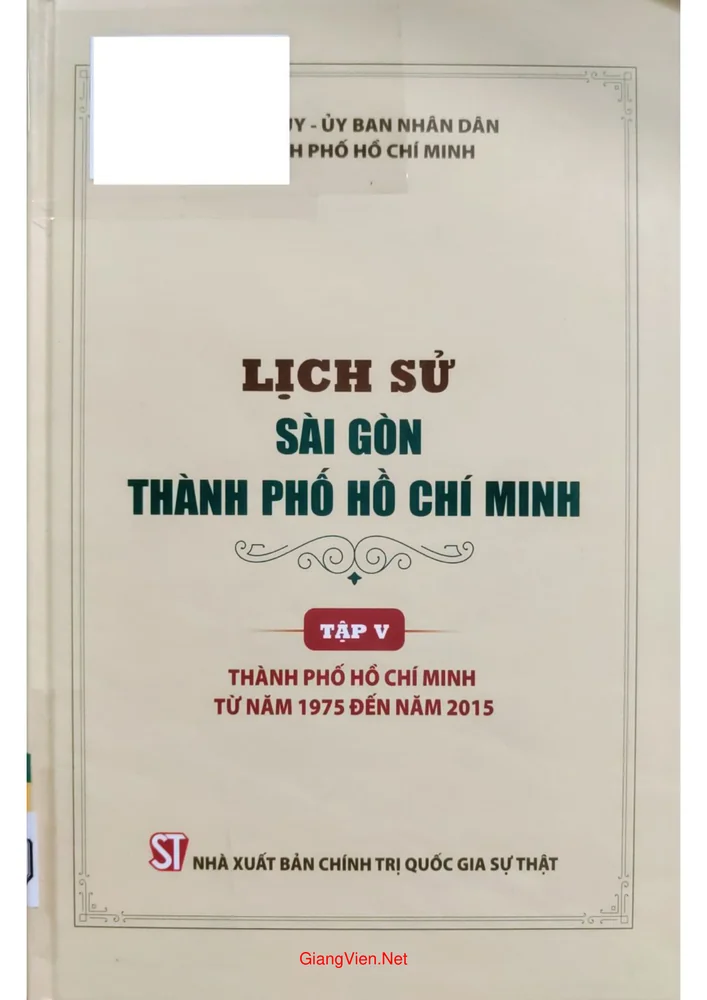 Ảnh bìa của Lịch sử Sài Gòn thành phố Hồ Chí Minh , từ 1975 đến 2015