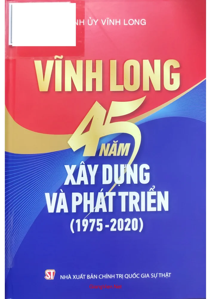 Ảnh bìa của Vĩnh Long 45 năm xây dựng và phát triển 1975 đến 2020