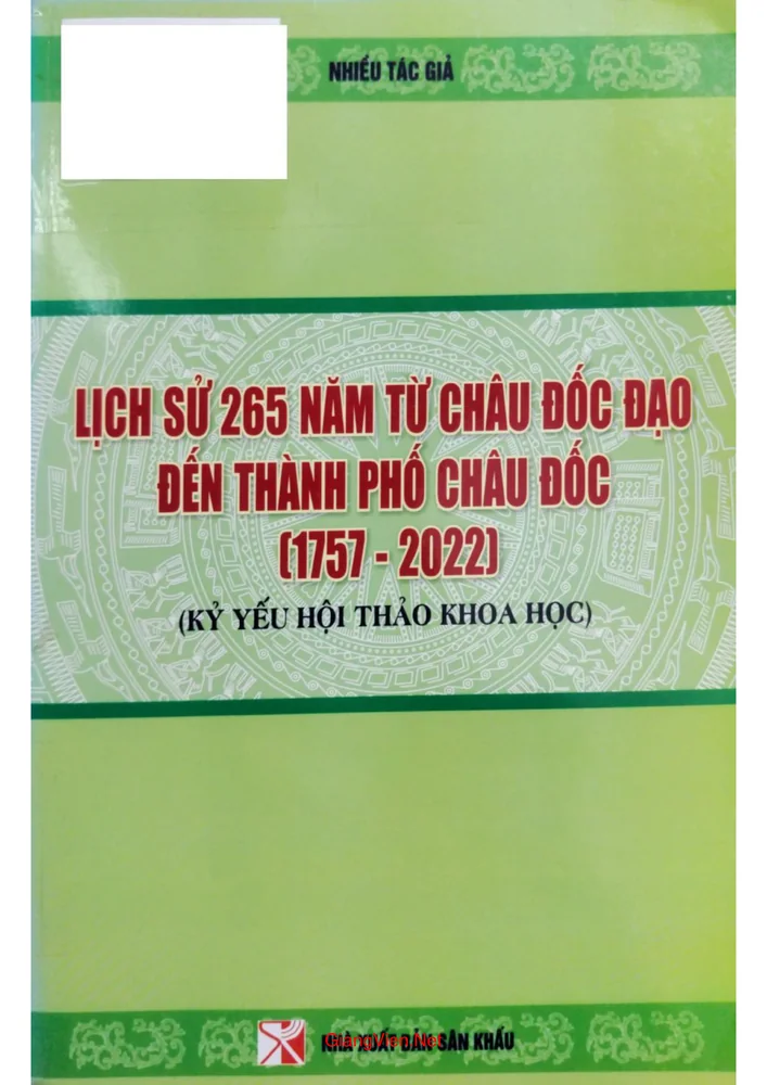 Ảnh bìa của Lịch sử 265 năm từ Châu Đốc đạo đến thành phố Châu Đốc từ 1757 đến 2022