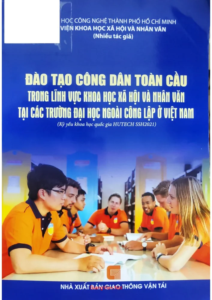 Ảnh bìa của Đào tạo công dân toàn cầu trong lĩnh vực khoa học xã hội và nhân văn ở các trường đại học ngoài công lập ở Việt Nam