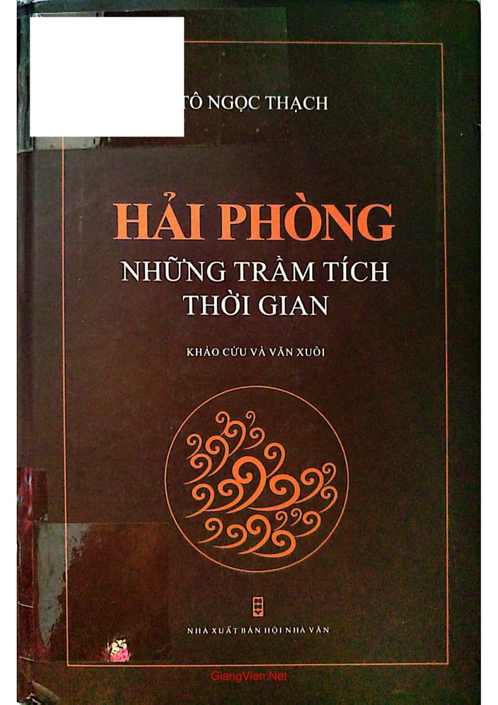 Ảnh bìa của Hải Phòng những trầm tích thời gian - Khảo cứu và văn xuôi