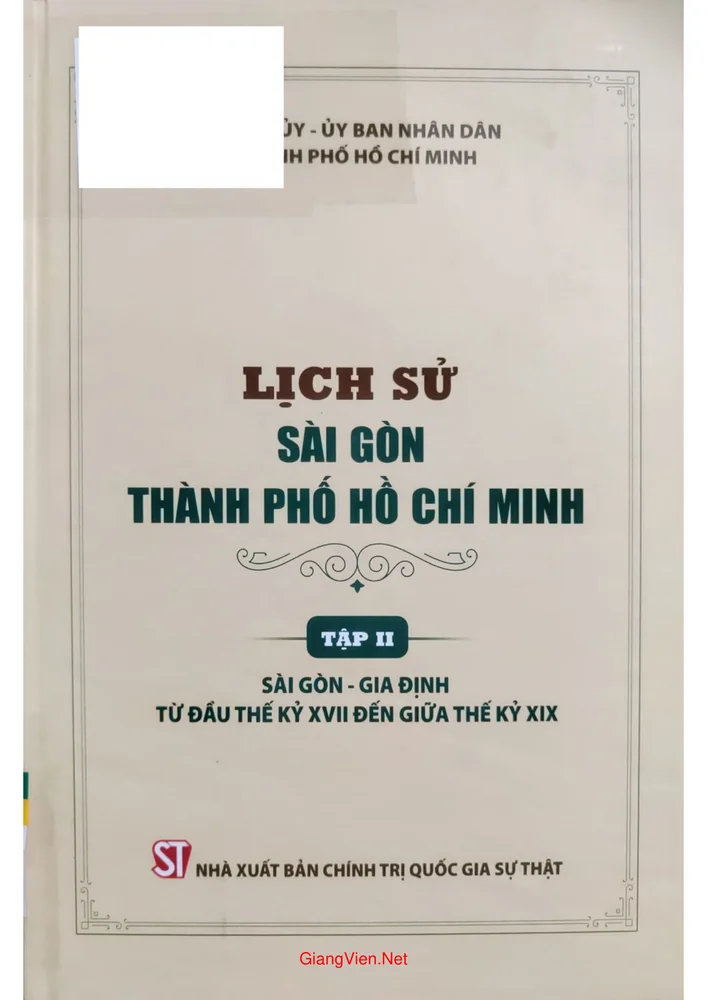 Ảnh bìa của Lịch sử Sài Gòn thành phố Hồ Chí Minh, tập 2,  Sài Gòn Gia Định từ đầu thế kỷ XVII đến giữa thế kỷ XIX