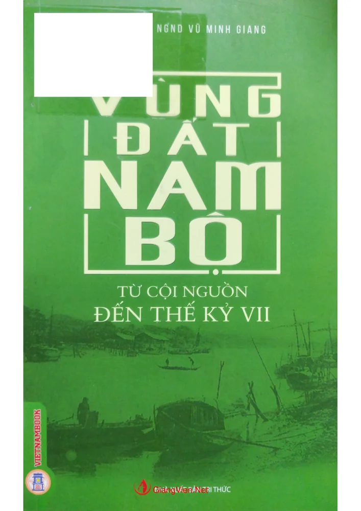 Ảnh bìa của Vùng đất Nam Bộ từ cội nguồn đến thế kỷ VII