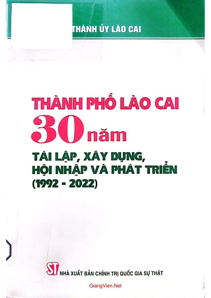 Ảnh bìa của Thành phố Lào Cai 30 năm tái lập, xây dựng hội nhập và phát triển 1992 đến 2022