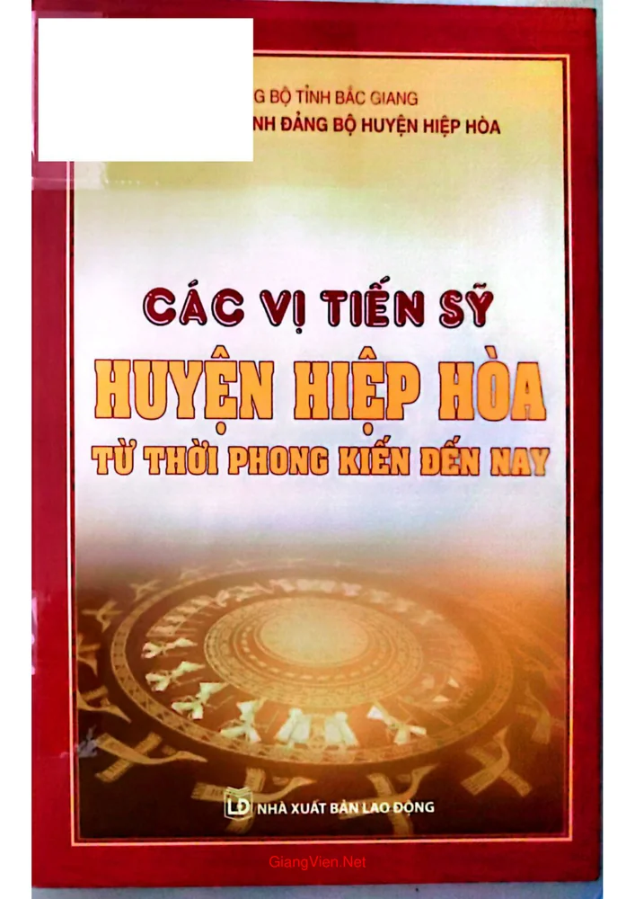 Ảnh bìa của Các vị tiến sỹ huyện Hiệp Hòa từ thời Phong kiến đến nay