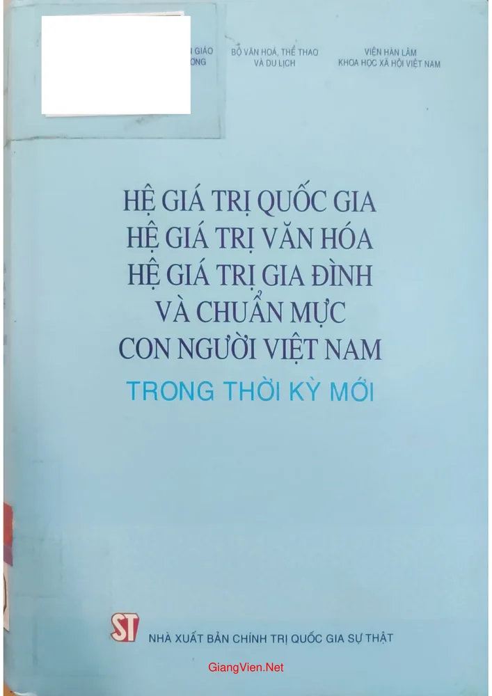 Ảnh bìa của Hệ giá trị Quốc gia, hệ giá trị văn hóa, hệ giá trị gia đình và chuẩn mực vin người Việt Nam trong thời kỳ mới