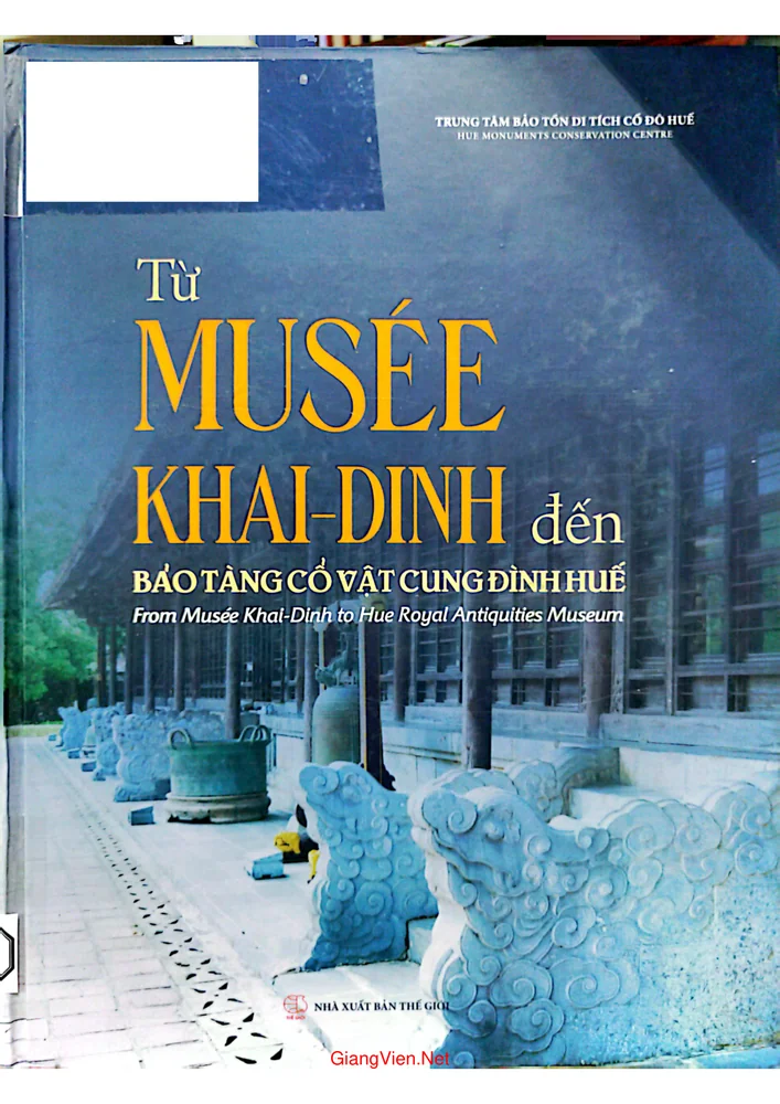 Ảnh bìa của Từ Musee Khải Định đến Bảo tàng cổ vật Cung đình Huế