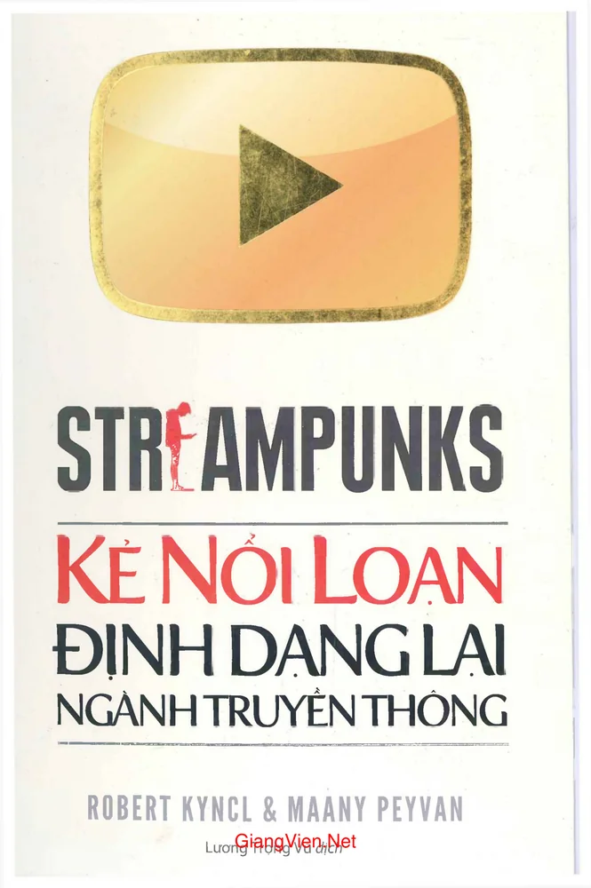 Ảnh bìa của Streampunks - Kẻ nổi loạn định danh lại ngành truyền thông