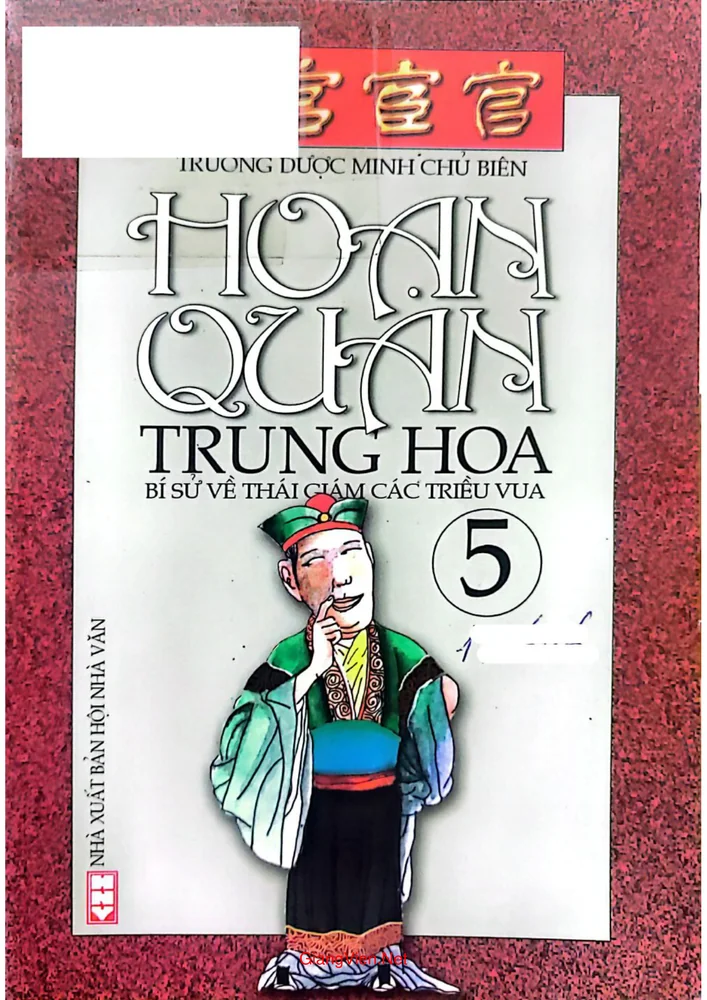 Ảnh bìa của Hoạn quan Trung Hoa bí sử về thái giám các triều vua tập 5