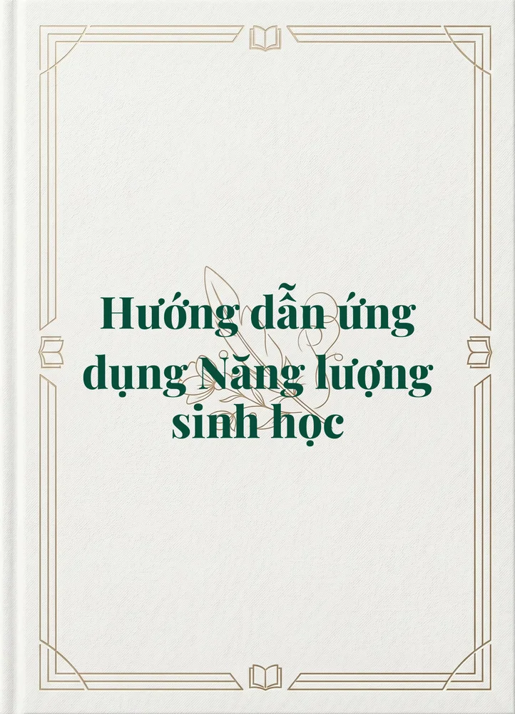 Ảnh bìa của Hướng dẫn ứng dụng Năng lượng sinh học
