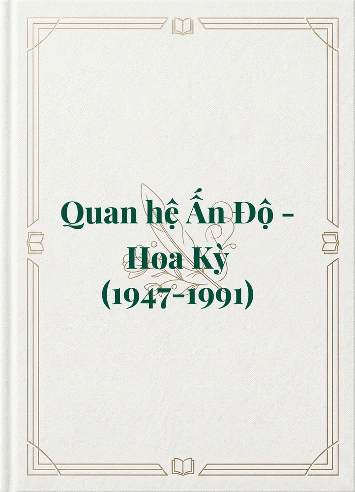 Ảnh bìa của Quan hệ Ấn Độ - Hoa Kỳ (1947-1991)