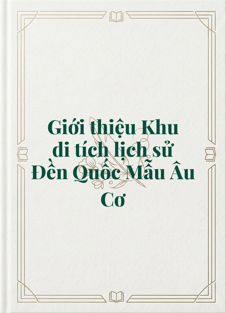 Ảnh bìa của Giới thiệu Khu di tích lịch sử Đền Quốc Mẫu Âu Cơ