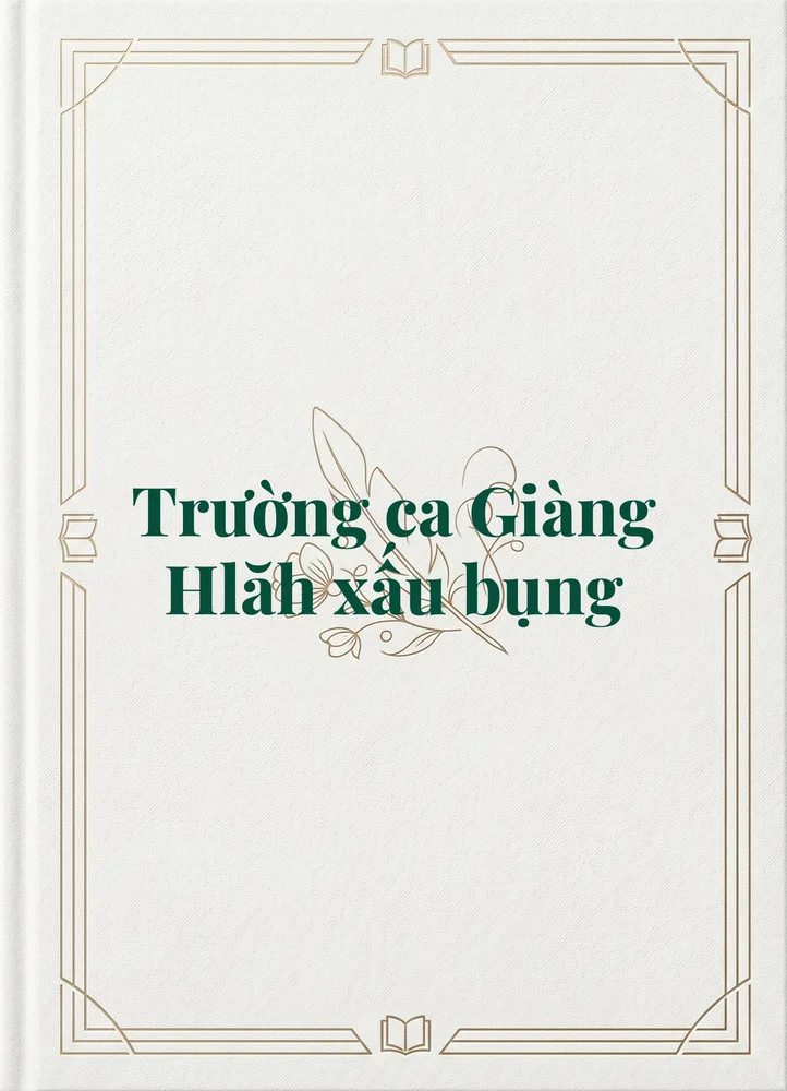 Ảnh bìa của Trường ca Giàng Hlăh xấu bụng