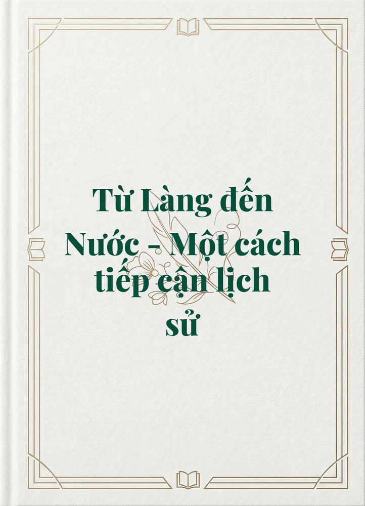 Ảnh bìa của Từ Làng đến Nước - Một cách tiếp cận lịch sử