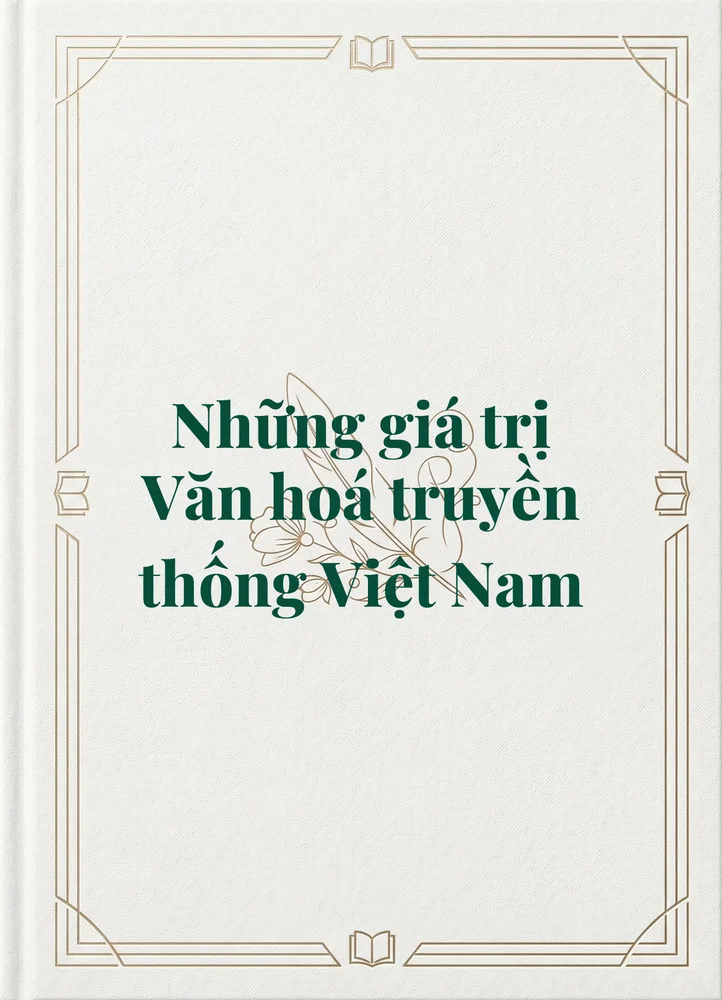 Ảnh bìa của Những giá trị Văn hoá truyền thống Việt Nam