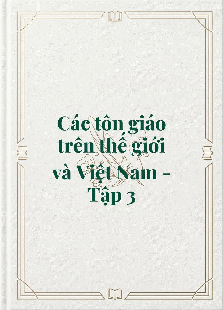 Ảnh bìa của Các tôn giáo trên thế giới và Việt Nam - Tập 3