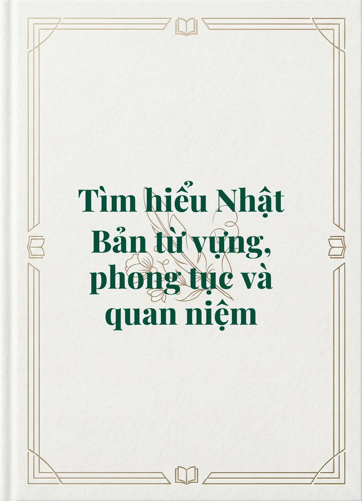 Ảnh bìa của Tìm hiểu Nhật Bản từ vựng, phong tục và quan niệm