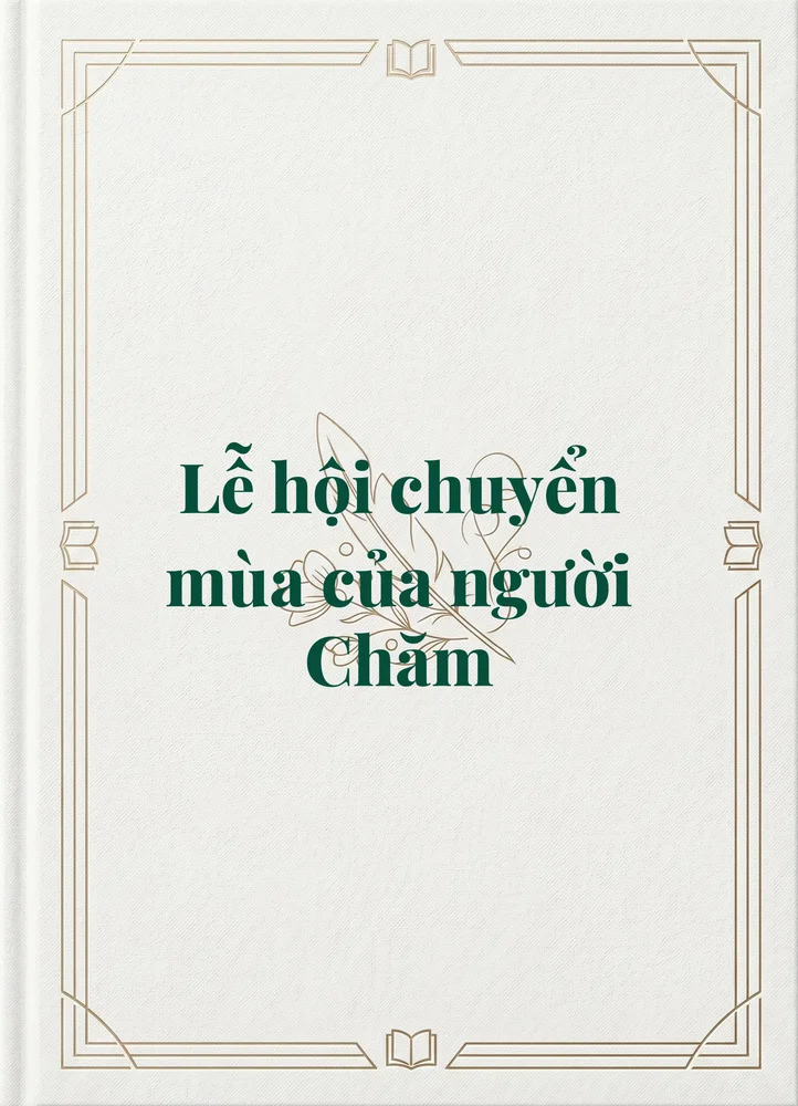 Ảnh bìa của Lễ hội chuyển mùa của người Chăm