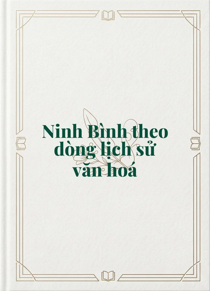 Ảnh bìa của Ninh Bình theo dòng lịch sử văn hoá