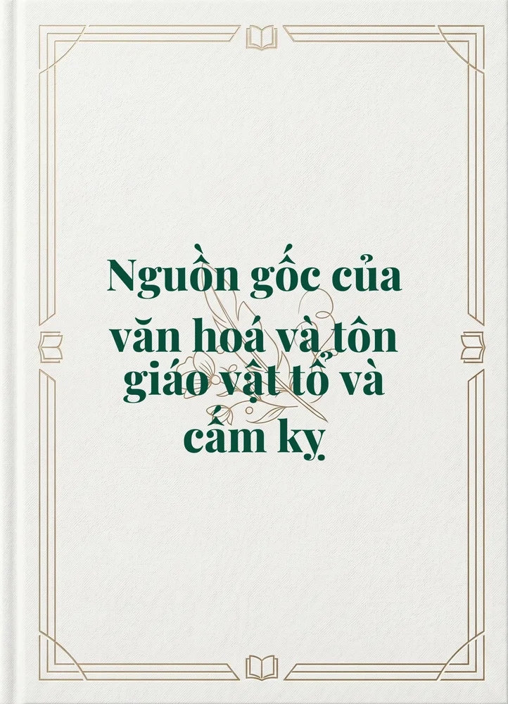 Ảnh bìa của Nguồn gốc của văn hoá và tôn giáo vật tổ và cấm kỵ