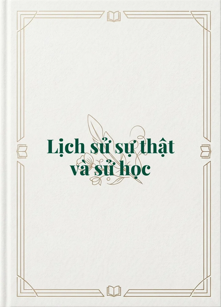 Ảnh bìa của Lịch sử sự thật và sử học