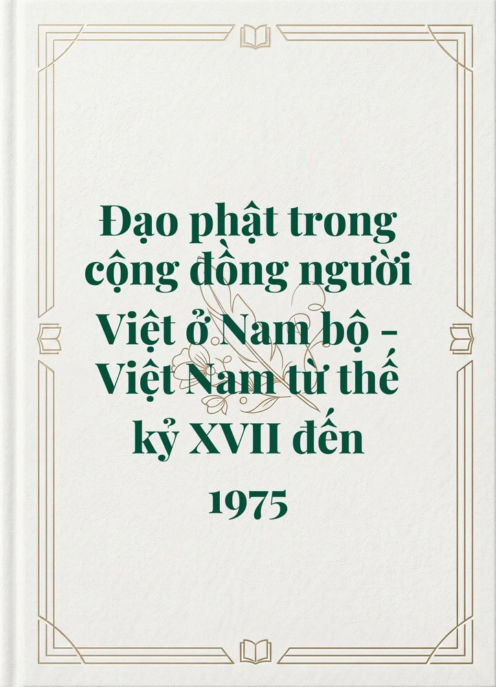 Ảnh bìa của Đạo phật trong cộng đồng người Việt ở Nam bộ - Việt Nam từ thế kỷ XVII đến 1975