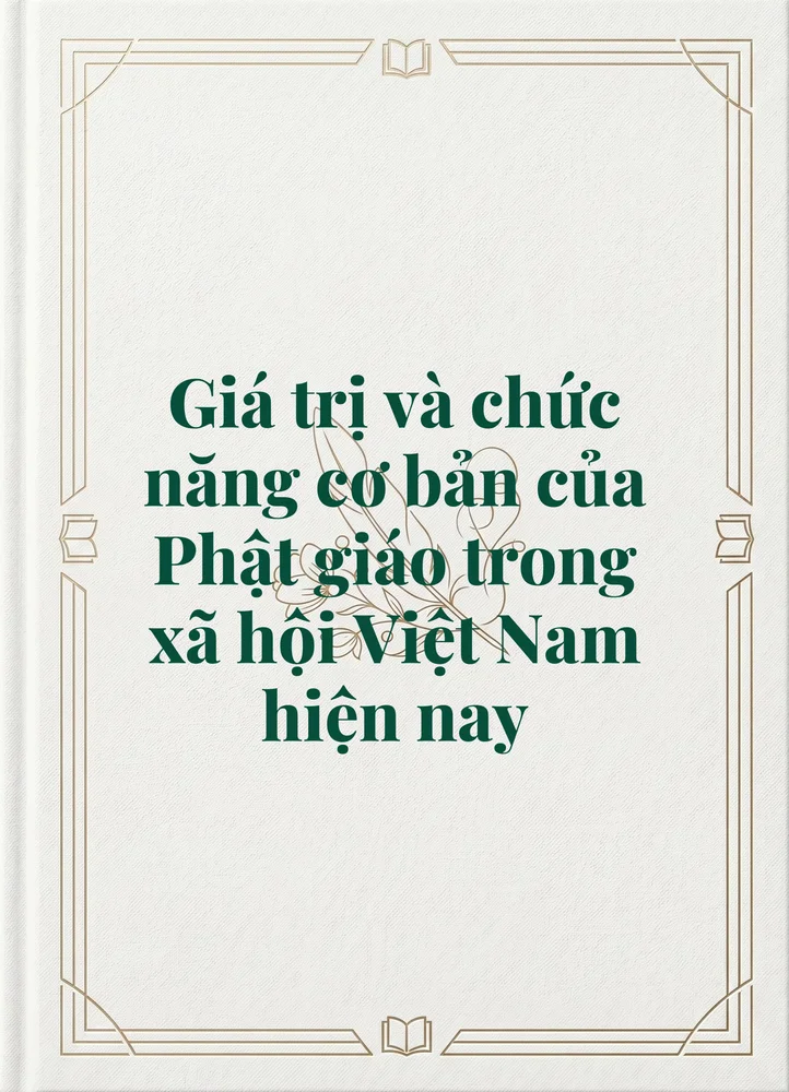 Ảnh bìa của Giá trị và chức năng cơ bản của Phật giáo trong xã hội Việt Nam hiện nay