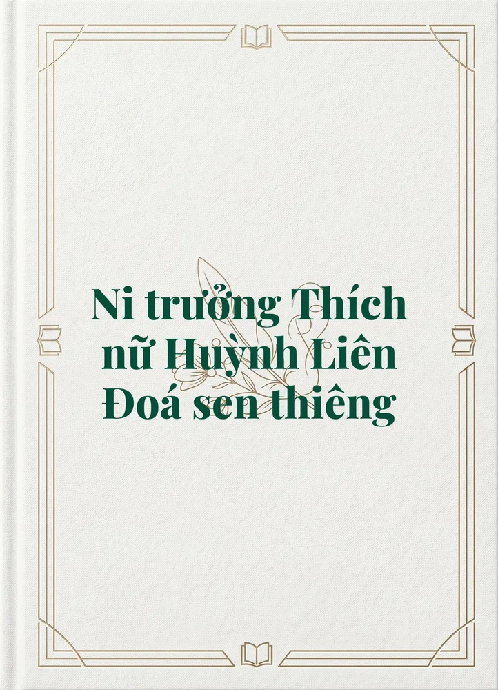 Ảnh bìa của Ni trưởng Thích nữ Huỳnh Liên Đoá sen thiêng