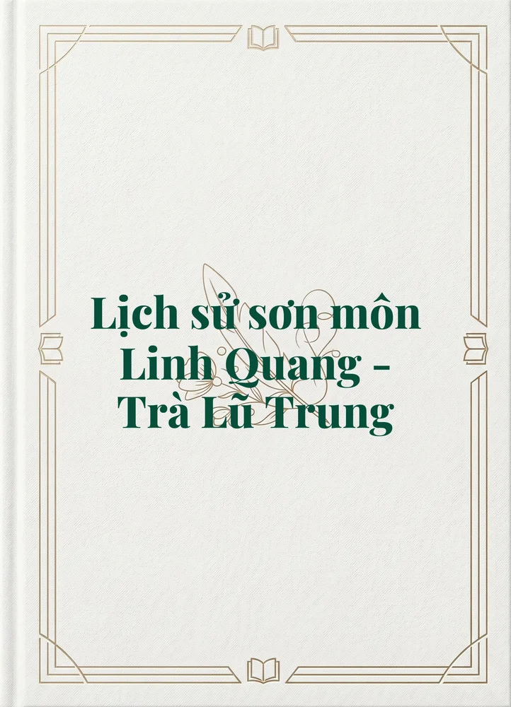 Ảnh bìa của Lịch sử sơn môn Linh Quang - Trà Lũ Trung