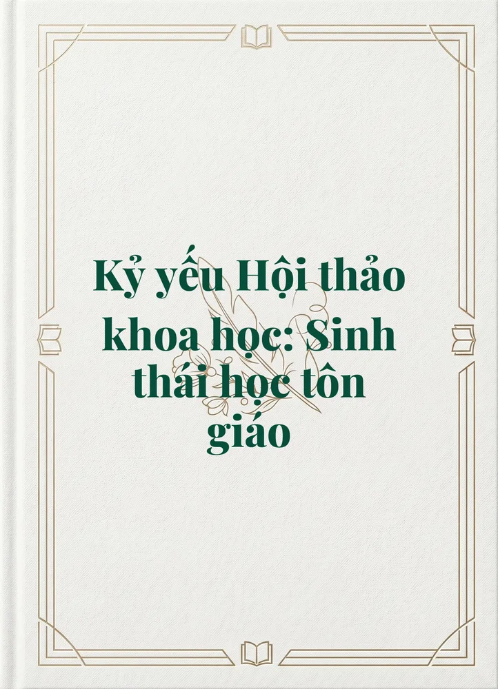 Ảnh bìa của Kỷ yếu Hội thảo khoa học: Sinh thái học tôn giáo
