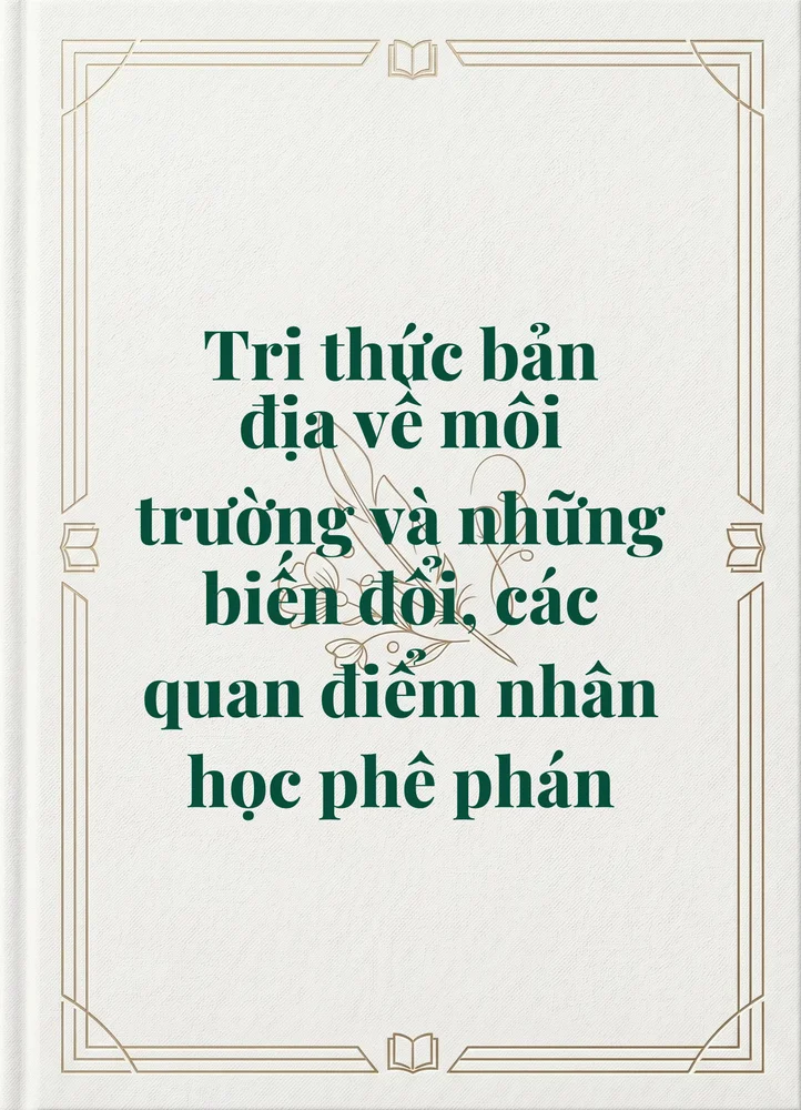 Ảnh bìa của Tri thức bản địa về môi trường và những biến đổi, các quan điểm nhân học phê phán
