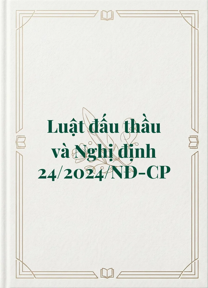 Ảnh bìa của Luật đấu thầu và Nghị định 24/2024/NĐ-CP